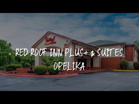Red Roof Inn PLUS+ & Suites Opelika Review - Opelika , United States of America