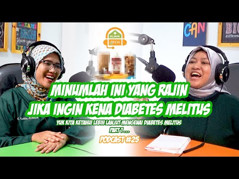Minumlah ini yang rajin, Jika ingin kena Diabetes Melitus...#PART 1 | Bersama dr. Fathia Mirzania M.