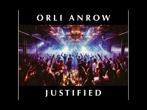 ORLI ANROW - Justified (Official Lyric Video)