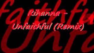 Rihanna - Unfaithful (Remix)(360p_H.264-AAC).mp4