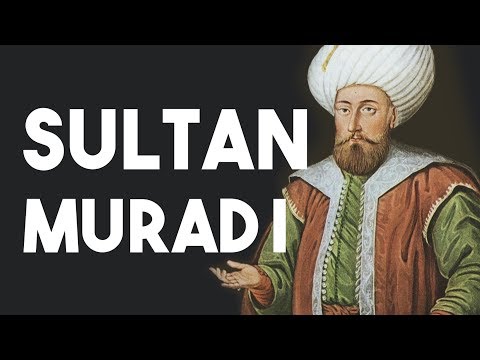 Murad I - Governantes Otomanos #3