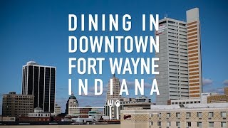 Dining in Downtown Fort Wayne | Visit Fort Wayne