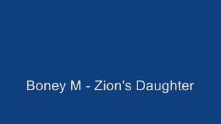 Boney M - Zion&#39;s Daughter