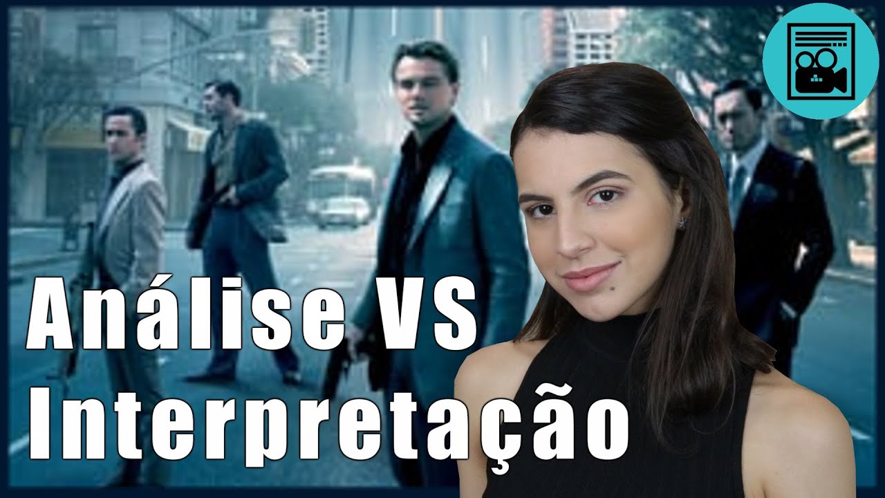 COMO ANALISAR UM FILME? ANÁLISE VS INTERPRETAÇÃO