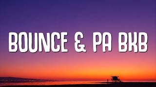 Download lagu Bounce & Pa BKB (Lyrics) 'boom pa' mp3 Download lagu Bounce & Pa BKB (Lyrics) 'boom pa' mp3