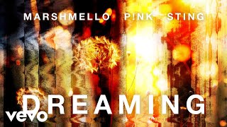 Musik-Video-Miniaturansicht zu Dreaming Songtext von Marshmello, P!NK & Sting