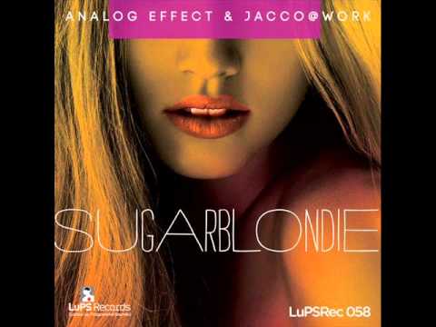 Analog Effect & Jacco@Work - Sugarblondie (Yoonior Autumn Remix) - LuPS Records