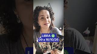 LIBRA ♎ 09 a 16/10/26