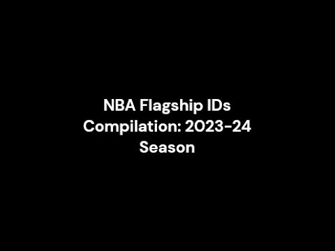 Legal ID Compilation: NBA Team Flagships - 2023-24 Season