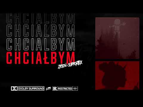 ZXSON X SUPPORTEX - CHCIAŁBYM