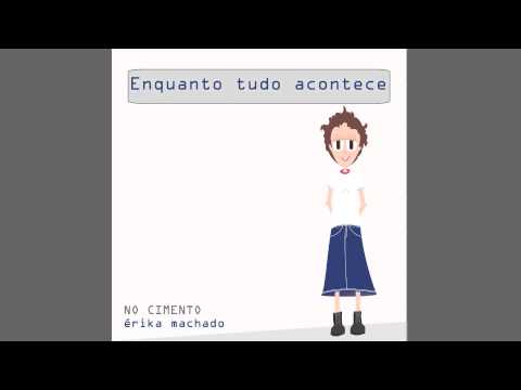 Enquanto tudo acontece - No Cimento (2006)