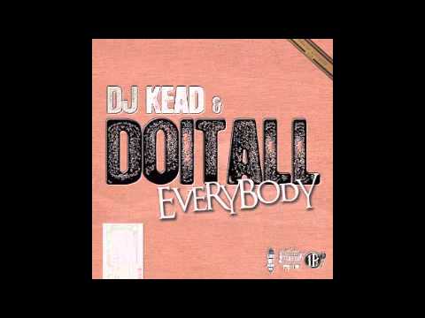Doitall (Lords Of The Underground) - Everybody (Prod by Dj Kead)