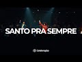 Santo Pra Sempre Ibab Celebração