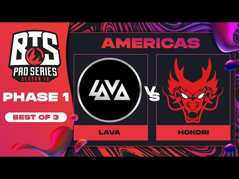Lava vs Hokori Game 2 - BTS Pro Series 10 AM: Phase 1 w/ Kmart & ET
