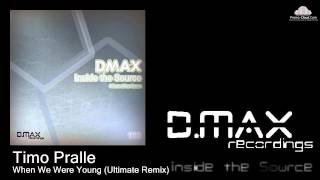 Timo Pralle - When We Were Young (Ultimate Remix)