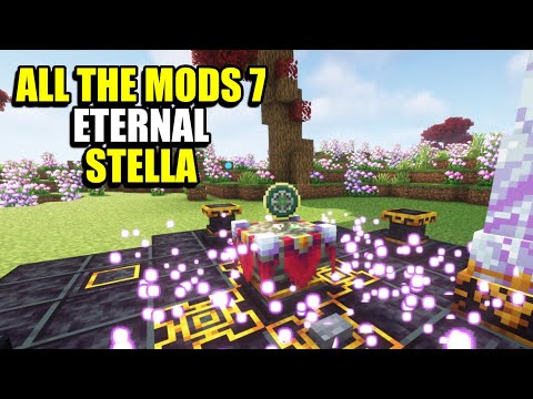 Ep45 Eternal Stella - Minecraft All The Mods 7 Modpack