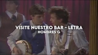 Visite nuestro bar - Hombres G [Letra + Video]