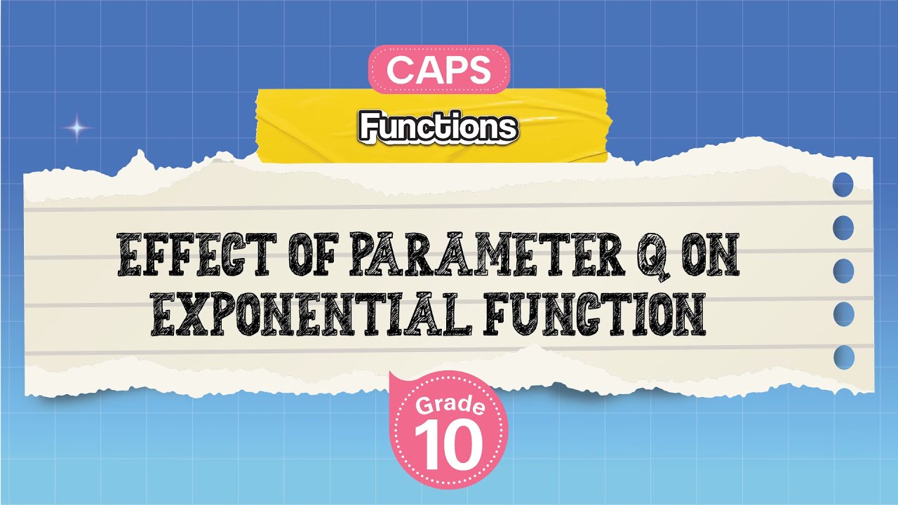 [GRADE 10] Effect of Parameter q on Exponential Function