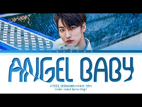 [COVER] ATEEZ Seonghwa - Angel Baby (Original By Troye Sivan) || Color Coded Lyrics Eng