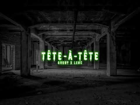 Gruby x Lenc - TÊTE-À-TÊTE (Prod. LCS x Jurrivh) *NAPISY*