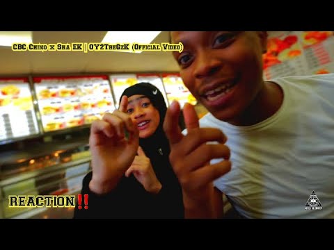 CBC CHINO x SHA EK | OY2THEGzK (Official Video) [REACTION]