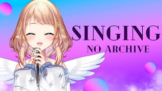 【歌枠】singing stream no archive