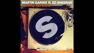 Martin Garrix ft. Ed Sheeran - Rewind Repeat It [2019 LEAKED VERSION]
