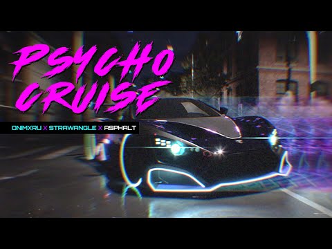 PSYCHO CRUISE - ONIMXRU & STRAWANGLE | Asphalt Remix – Official Music Video
