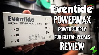 Video thumbnail for Eventide PowerMAX - The Ultimate Power Supply For Guitar Pedals? by Max Solo Music
