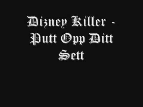 Dizney Killer - Putt Opp Ditt Sett