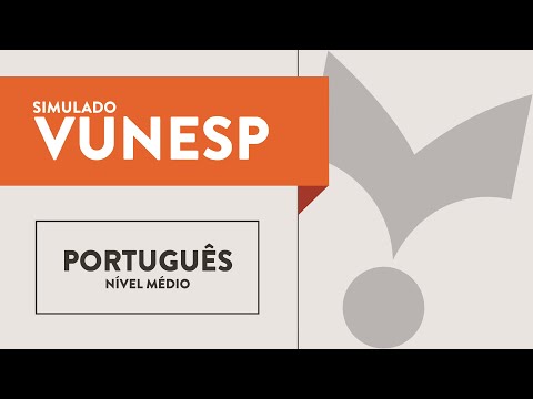 Simulado Vunesp - Português - Nível Médio