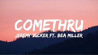 Jeremy Zucker – Comethru feat. Bea Miller (Lyrics)