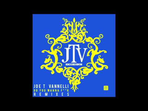 Joe T Vannelli   Do You Wanna Funk Andrea Roma & Maurizio Benedetta Rmx