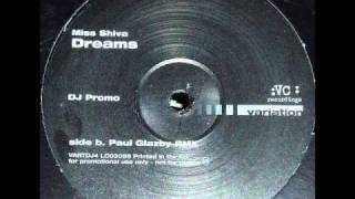 Miss Shiva - Dreams (Paul Glazby Remix)
