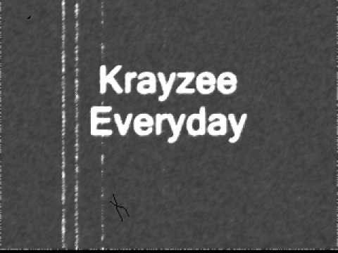 Krayzee Everyday