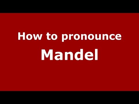 How to pronounce Mandel