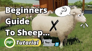Ultimate Beginners Guide To Sheep In Farming Simulator 22