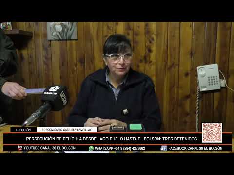 PERSECUCIÓN DE PELÍCULA DESDE LAGO PUELO HASTA EL BOLSÓN: TRES DETENIDOS - GABRIELA CAMPILLAY