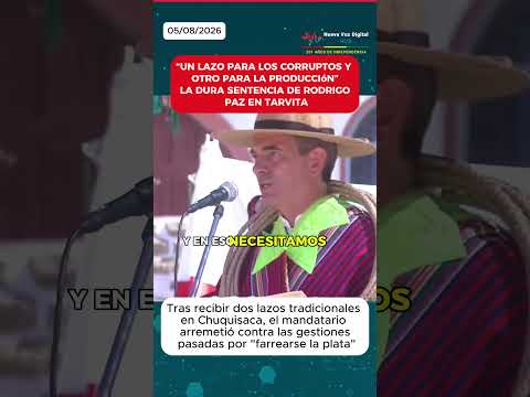 "¡Uno para los corruptos y otro para la producción!": Rodrigo Paz sacude Tarvita