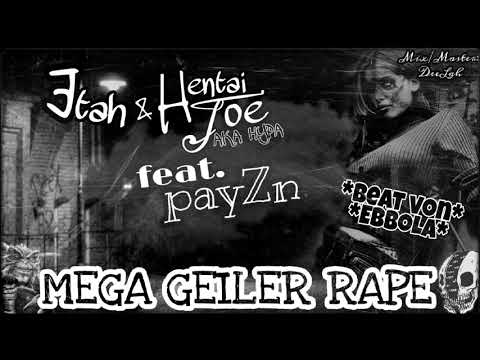 ETAH & Hentai Joe feat. payZn - Mega geiler Rape (EBBoLa Beat)