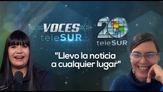 No importa el periodista, importa la noticia | Voces teleSUR con Adriana Sivori