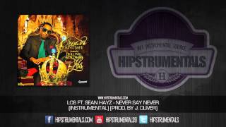 Los - Never Say Never [Instrumental] (Prod. By J. Oliver) + DOWNLOAD LINK