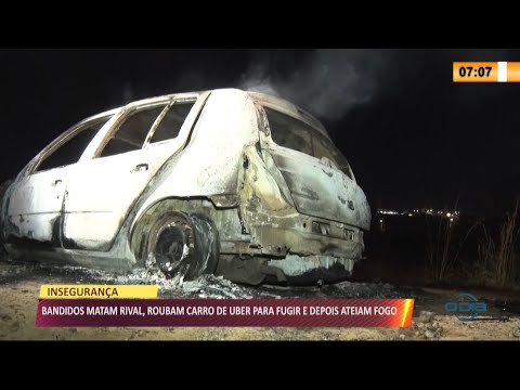 Criminosos matam rival, roubam carro de aplicativo e queimam corpo e o veículo 28 06 2021