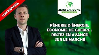 Pénurie d’énergie, économie de guerre : restez en avance sur le marché