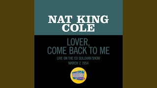 Lover, Come Back To Me (Live On The Ed Sullivan Show, March 7, 1954)