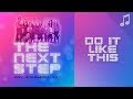 Do It Like This Songs From The Next Step