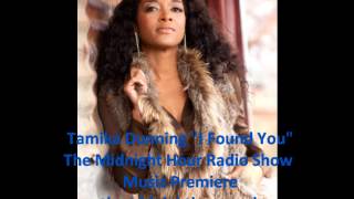 The Midnight Hour Radio Show Music Premiere Tamika Dunning &quot;I Found You&quot;