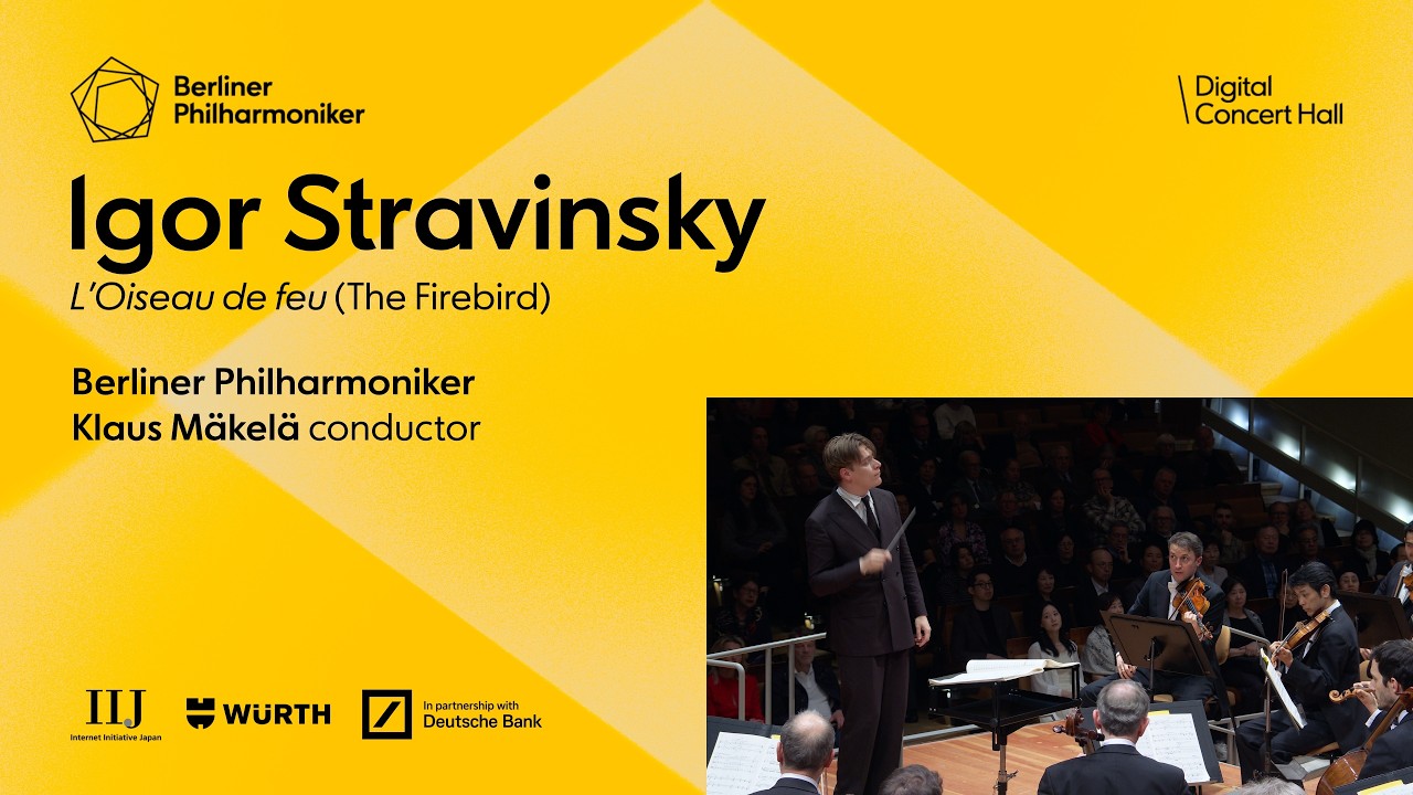 Stravinsky: L’Oiseau de feu (The Firebird) / Mäkelä · Berliner Philharmoniker