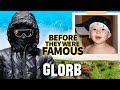 Glorb | Before They Were Famous | Secret Identity Revealed?