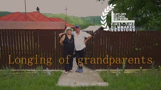 Longing of grandparents-Official Documentary (With subtitles in English)